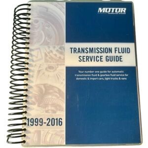 Motor Transmission Fluid Service Guide 1999-2016